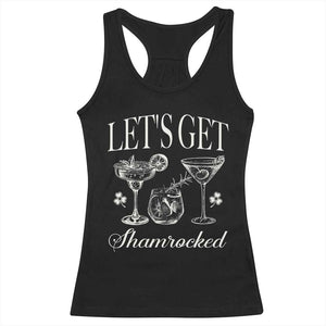 St Patricks Day Cocktail Racerback Tank Top Lets Get Shamrocked TS10 Black Print Your Wear