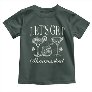 St Patricks Day Cocktail Toddler T Shirt Lets Get Shamrocked TS10 Dark Forest Green Print Your Wear