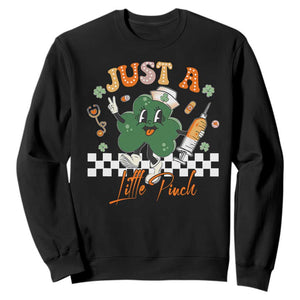 Nurse St Patrick's Sweatshirt Just A Little Pinch TS10 Black Print Your Wear