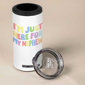 Im Just Here For My Nephew 4 in 1 Can Cooler Tumbler Gift For Aunt From Nephew TS10 Print Your Wear