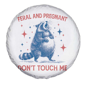 Pregnant Racoon Spare Tire Cover Feral And Pregnant Dont Touch Me Pregnancy Humor TS10 Print Your Wear