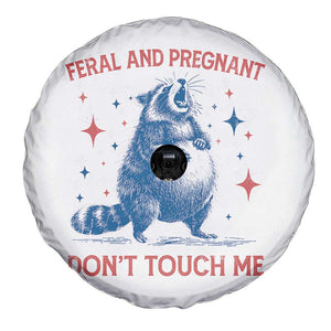 Pregnant Racoon Spare Tire Cover Feral And Pregnant Dont Touch Me Pregnancy Humor TS10 Print Your Wear