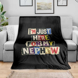 Im Just Here For My Nephew Throw Blanket Trendy Aunts Letter Print Vintage TS10 Print Your Wear