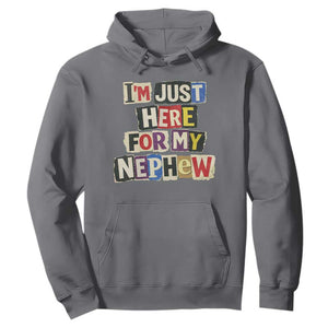 Im Just Here For My Nephew Hoodie Trendy Aunts Letter Print Vintage TS10 Charcoal Print Your Wear