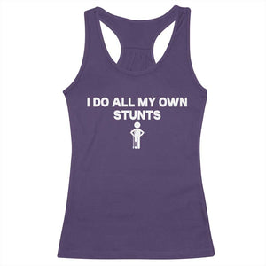 Funny Injury Leg Racerback Tank Top I Do All My Own Stunts Broken Leg Get Well Gift TS10 Purple Print Your Wear
