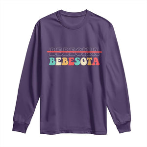 Tu No Eres Bebecita To Eres Bebesota Long Sleeve Shirt TS10 Purple Print Your Wear