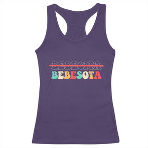 Tu No Eres Bebecita To Eres Bebesota Racerback Tank Top TS10 Purple Print Your Wear