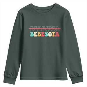 Tu No Eres Bebecita To Eres Bebesota Youth Sweatshirt TS10 Dark Forest Green Print Your Wear