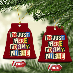 Im Just Here For My Niece Ceramic Ornament Trendy Aunts Letter Print Vintage TS10 Print Your Wear