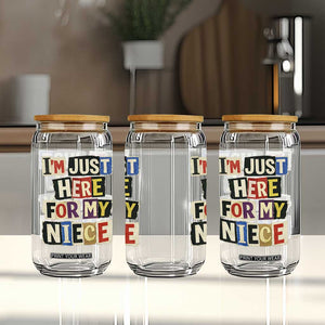 Im Just Here For My Niece Glass Can Trendy Aunts Letter Print Vintage TS10 Print Your Wear