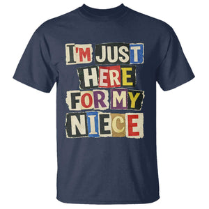 Im Just Here For My Niece T Shirt Trendy Aunts Letter Print Vintage TS10 Navy Print Your Wear