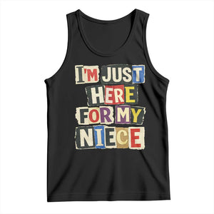 Im Just Here For My Niece Tank Top Trendy Aunts Letter Print Vintage TS10 Black Print Your Wear