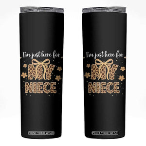 Im Just Here For My Niece Skinny Tumbler Gift For Aunt From Niece Leopard TS10 Black Print Your Wear