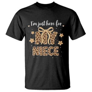 Im Just Here For My Niece T Shirt Gift For Aunt From Niece Leopard TS10 Black Print Your Wear