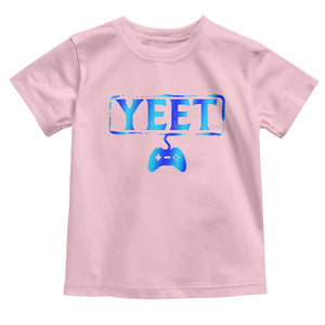 Funny Yeet Gamer Toddler T Shirt Video Game Gaming Saying Quote Slang TS10 Light Pink Print Your Wear