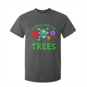 I Speak For Trees Planet Save Earth Day T Shirt For Kid TS10 Dark Heather Print Your Wear