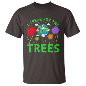 I Speak For Trees Planet Save Earth Day T Shirt TS10 Dark Chocolate Print Your Wear