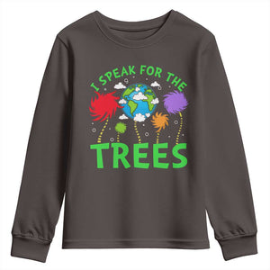 I Speak For Trees Planet Save Earth Day Youth Sweatshirt TS10 Dark Chocolate Print Your Wear