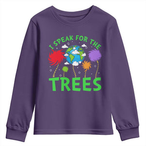 I Speak For Trees Planet Save Earth Day Youth Sweatshirt TS10 Purple Print Your Wear