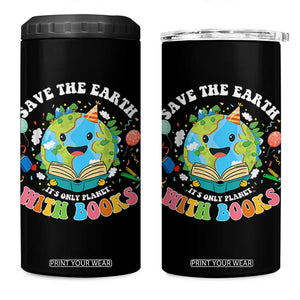 Earth Day 4 in 1 Can Cooler Tumbler Save Earth Its Only Planet With Books Reader TS10 One Size: 16 oz Black Print Your Wear