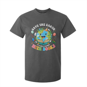 Earth Day T Shirt For Kid Save Earth Its Only Planet With Books Reader TS10 Dark Heather Print Your Wear