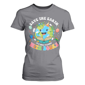Earth Day T Shirt For Women Save Earth Its Only Planet With Books Reader TS10 Charcoal Print Your Wear