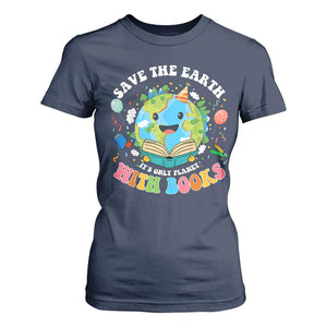 Earth Day T Shirt For Women Save Earth Its Only Planet With Books Reader TS10 Navy Print Your Wear