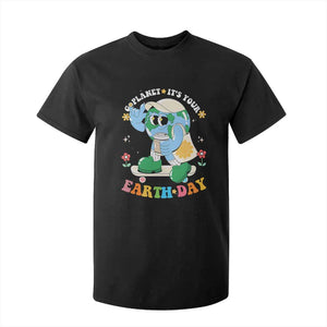 Earth Day T Shirt For Kid Cute Go Planet Its Your Earthday Groovy TS10 Black Print Your Wear