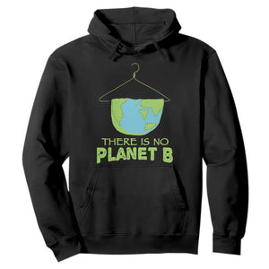 Earth Day Hoodie There Is No Planet B Save the Planet TS10 Black Print Your Wear
