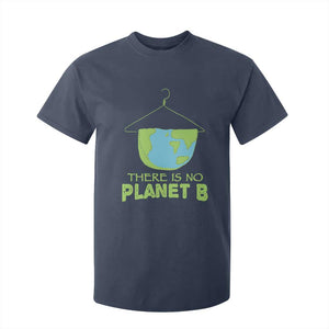 Earth Day T Shirt For Kid There Is No Planet B Save the Planet TS10 Navy Print Your Wear
