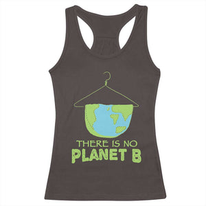 Earth Day Racerback Tank Top There Is No Planet B Save the Planet TS10 Dark Chocolate Print Your Wear