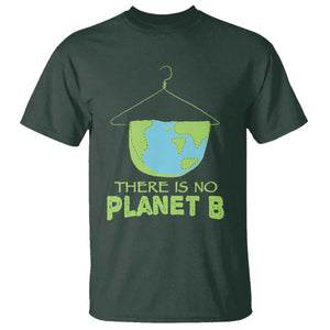 Earth Day T Shirt There Is No Planet B Save the Planet TS10 Dark Forest Green Print Your Wear