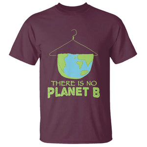 Earth Day T Shirt There Is No Planet B Save the Planet TS10 Maroon Print Your Wear