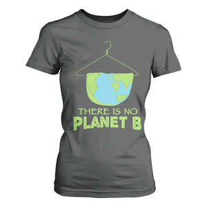 Earth Day T Shirt For Women There Is No Planet B Save the Planet TS10 Dark Heather Print Your Wear