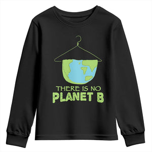 Earth Day Youth Sweatshirt There Is No Planet B Save the Planet TS10 Black Print Your Wear