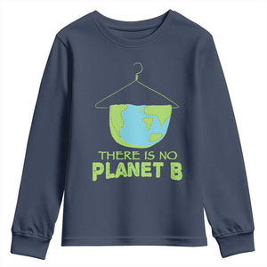 Earth Day Youth Sweatshirt There Is No Planet B Save the Planet TS10 Navy Print Your Wear