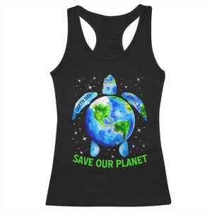 Earth Day 2025 Racerback Tank Top Save The Planet Sea Turtle Recycle Ocean Environment TS10 Black Print Your Wear