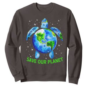 Earth Day 2025 Sweatshirt Save The Planet Sea Turtle Recycle Ocean Environment TS10 Dark Chocolate Print Your Wear