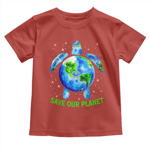 Earth Day 2025 Toddler T Shirt Save The Planet Sea Turtle Recycle Ocean Environment TS10 Red Print Your Wear