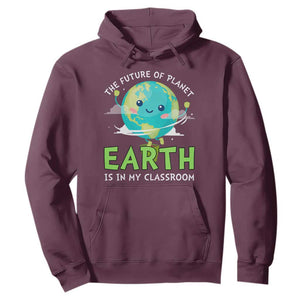 Earth Day Teachers Hoodie Funny Classroom TS10 Maroon Print Your Wear