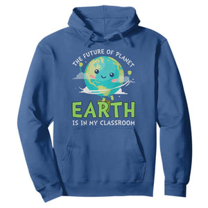 Earth Day Teachers Hoodie Funny Classroom TS10 Royal Blue Print Your Wear