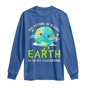 Earth Day Teachers Long Sleeve Shirt Funny Classroom TS10 Royal Blue Print Your Wear