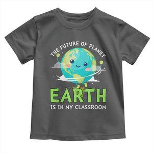Earth Day Teachers Toddler T Shirt Funny Classroom TS10 Dark Heather Print Your Wear