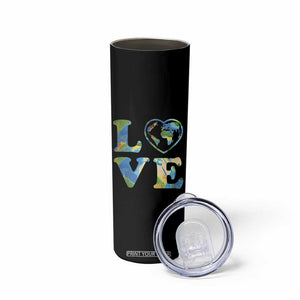 Earth Day Skinny Tumbler Heart Environmental Nature Recycling Lovers TS10 Print Your Wear