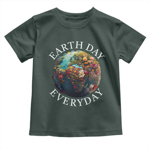 Earth Day Everyday Toddler T Shirt With Floral Nature Lover Climate Change TS10 Dark Forest Green Print Your Wear