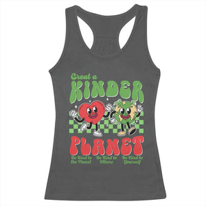 Earth Day Racerback Tank Top Create A Kinder Planet Be Kind Earth TS10 Dark Heather Print Your Wear