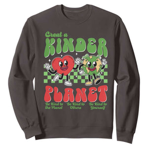 Earth Day Sweatshirt Create A Kinder Planet Be Kind Earth TS10 Dark Chocolate Print Your Wear