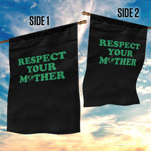 Earth Day Garden Flag Respect Your Mother Environmental Recycling TS10 Print Your Wear