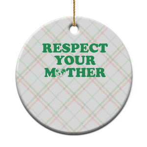 Earth Day Ceramic Ornament Respect Your Mother Environmental Recycling TS10 1pc Christmas Plaid Print Your Wear