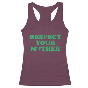 Earth Day Racerback Tank Top Respect Your Mother Environmental Recycling TS10 Maroon Print Your Wear